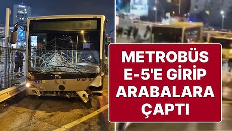 Zincirlikuyu Metrobüs Durağında Park Halindeki Metrobüs E-5'e Girip 5 Arabaya Çarptı