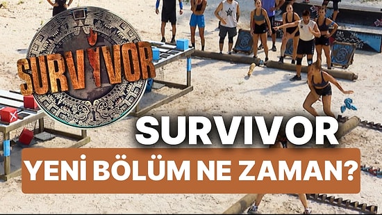 Survivor Bu Akşam (22 Ocak Çarşamba) Var mı, Yok mu? Survivor Yeni Bölüm Ne Zaman Yayınlanacak?