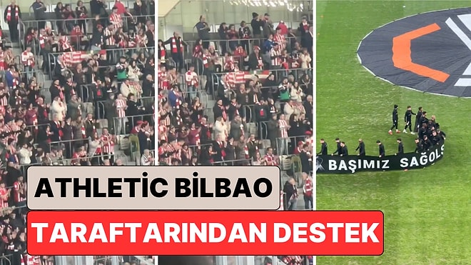 Beşiktaş'ın “Başımız Sağ Olsun” Pankartı Athletic Bilbao Taraftarı Tarafından Alkışlarla Desteklendi