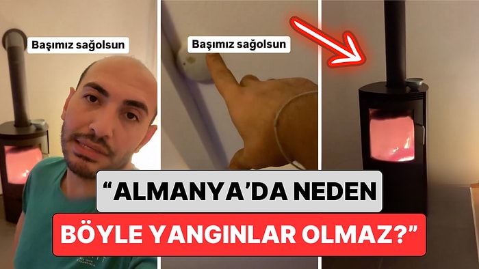 Almanya'da Yaşayan Bir Gurbetçi Tek Bir Şömine İçin Her Yıl Tekrar Tekrar Yapılan Denetimleri Anlattı