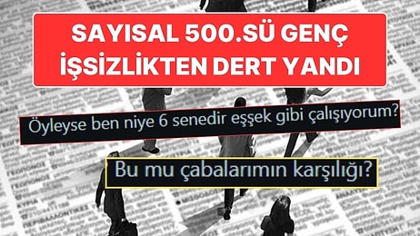 Türkiye'nin Sayısal 500.'sü Genç İş Bulamayınca İsyan Etti: “6 Senedir Çalışıyorum, Bu mu Karşılığı?”