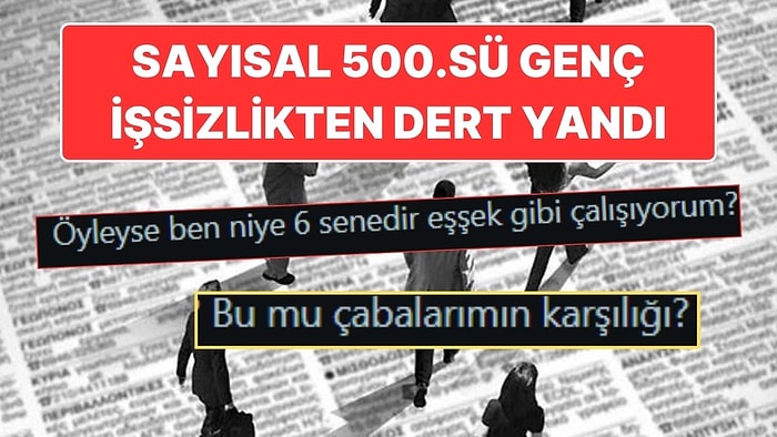 Türkiye'nin Sayısal 500.'sü Genç İş Bulamayınca İsyan Etti: “6 Senedir Çalışıyorum, Bu mu Karşılığı?”