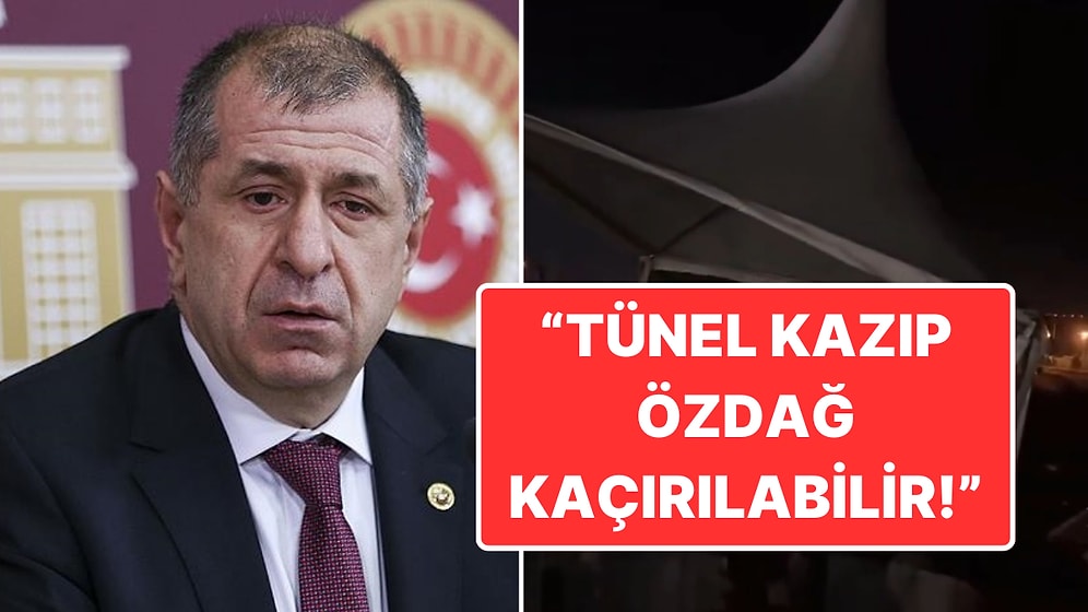 Ümit Özdağ İçin Cezaevi Önünde Kurulan Çadır Yıkıldı: "Tünel Kazılabilir"