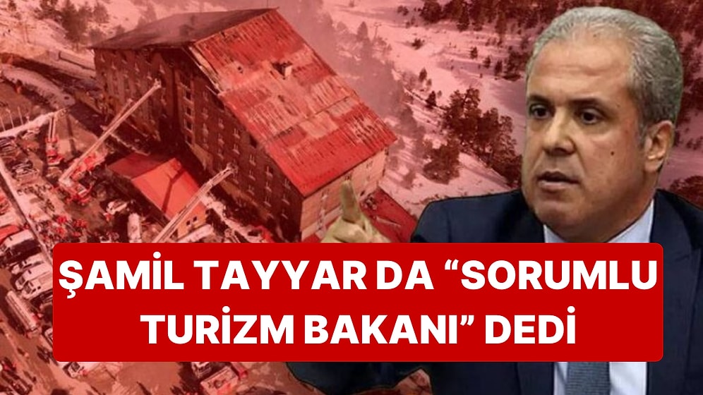 Şamil Tayyar da Mehmet Nuri Ersoy'u Hedef Aldı: "Turizm Bakanı Artık AK Parti İçin Taşınması Ağır Bir Yüktür"