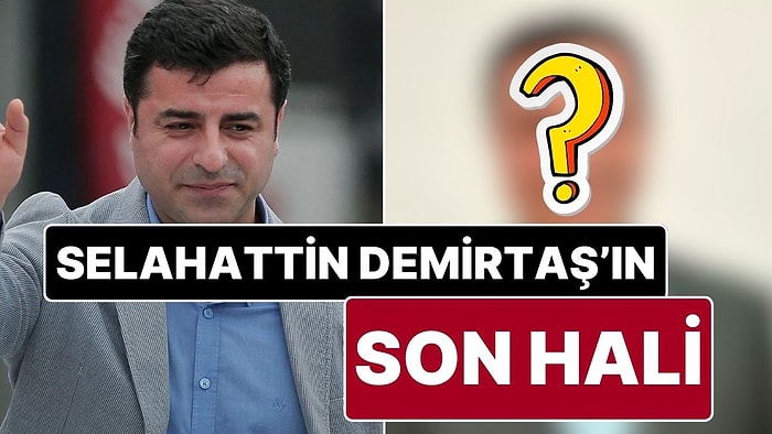 2016 Yılından Bu Yana Cezaevindeki Selahattin Demirtaş’ın Son Hali Paylaşıldı