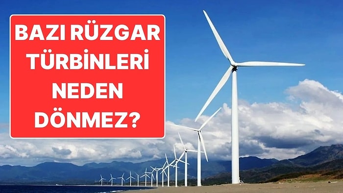 Bazı Rüzgar Türbinleri Dururken Bazıları Neden Dönmeye Devam Eder?