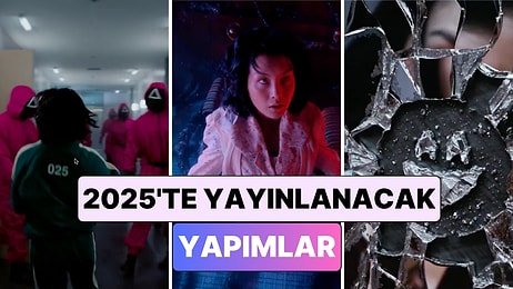 Black Mirror'dan Stranger Things'e: Netflix 2025'te Yayınlanacak Tüm Diziler İçin Bir Tanıtım Yayınladı