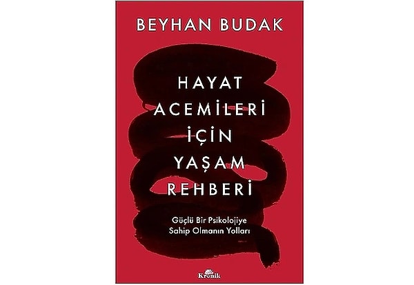 Hayat Acemileri İçin Yaşam Rehberi - Beyhan Budak