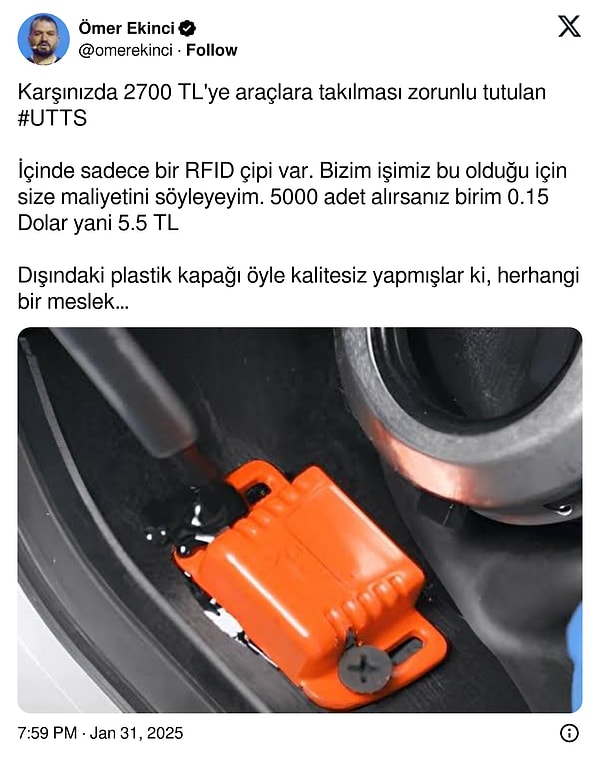 Desnet Teknoloji CEO'su ve gazeteci Ömer Ekinci ise 2.791,45 TL'lik araçlara takılması zorunlu olan çiplere ilişkin detayları sosyal medya platformu X üzerinden paylaştı: "Karşınızda 2700 TL'ye araçlara takılması zorunlu tutulan #UTTS"👇