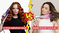 Shark FlexStyle 5-in-1 Saç Şekillendirme Sistemi ile Dyson Airwrap Saç Şekillendirme Seti’ni Karşılaştırıyoruz