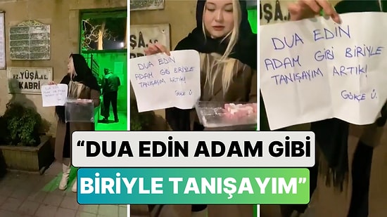 Son Çareyi Türbede Buldu: Bir Kadın Hayatının Aşkını Bulabilmek İçin Türbenin Önünde Lokum Dağıttı