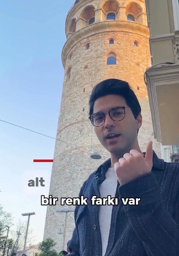 Galata Kulesi’ne baktığınızda gövdesinde bulunan iki çizginin renginin farklı olduğuna dikkat çekti.