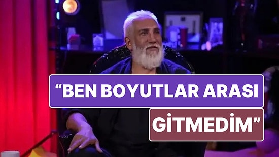 Yusuf Güney'den Sonra Tarık Mengüç de Astral Seyahat Yaptığını İddia Etti: Ama Bakın Nereye Gitmiş!