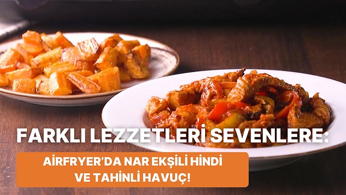 Philips Çift Hazneli Airfryer'da Nar Ekşili Hindi ve Tahinli Havuç Nasıl Yapılır?