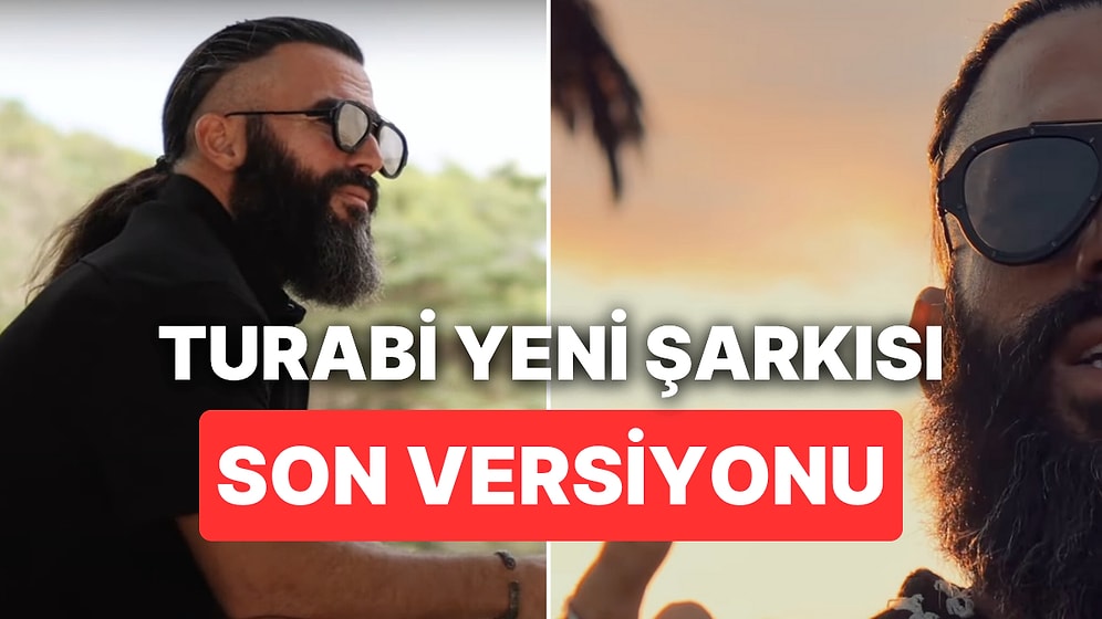 Turabi Şarkısının Sözlerini Değiştirdi: Turabi Şarkısı Yeni Versiyonu "Kiss Me Hug Me" Sözleri