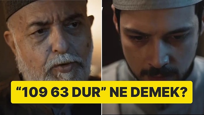 "109 63, Dur" Ne Demek? Kızıl Goncalar Dizisindeki Gizemli Şifrenin Anlamı Ne?