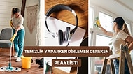 Günlük Rutinini Anlat, Sana Bir Temizlik Playlist’i Yapalım