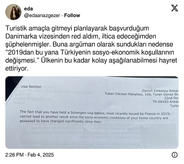 Vize reddinin sebebi “2019'dan bu yana Türkiye'nin sosyo-ekonomik koşullarının değişmesi.” olarak belirtilmişti.