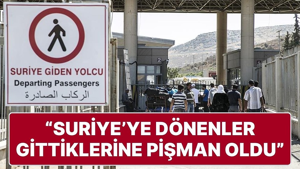 Reuters: “Ülkelerine Dönen Suriyeliler Pişman Oldu, Yeniden Türkiye’ye Dönmek İstiyorlar”