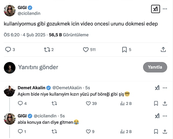 "Aşkım bir de neden kullanayım kızın yüzü puf böreği gibi şiş" diyerek oldukça çirkin bir eleştiride bulundu... Demodur ne yapsa yeridir demek isterdik fakat bizce bu oldukça yersiz ve gereği olmayan bir çıkıştı.