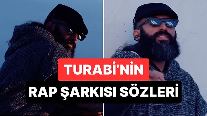 Turabi Yeni Rap Şarkısı: Turabi Ben Sen O Şarkı Sözleri