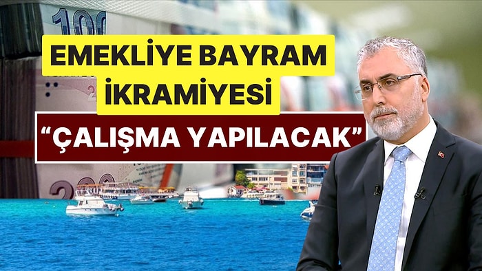 Emekli Bayram İkramiyesi İçin Masadaki Üç Formül: Bakan Işıkhan'dan İkramiye Açıklaması