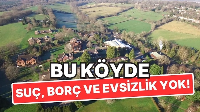 İngiltere’nin Suç, Borç ve Evsizlikten Uzak Köyü: Hayat Burada Bambaşka Bir Düzende Akıyor!