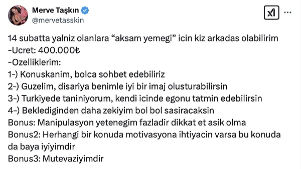 14 Şubat'ta yalnızlara "dev hizmet" sunarak akşam yemeğinde kız arkadaş olma teklifinin fiyatını 400 bin TL olarak belirledi.