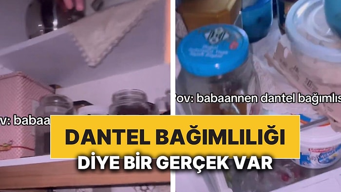 Dantel Sevdası Bir Başka: Bir İçerik Üreticisi Babaannesinin Buzdolabında Bile Dantel Olduğunu Paylaştı