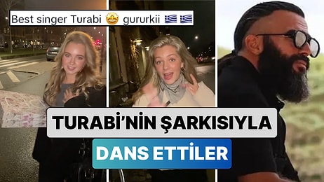 Nasıl Yayılabildi? İki Yabancı İçerik Üreticisi Turabi'nin Şarkısıyla Dans Ettikleri Bir Video Çekti