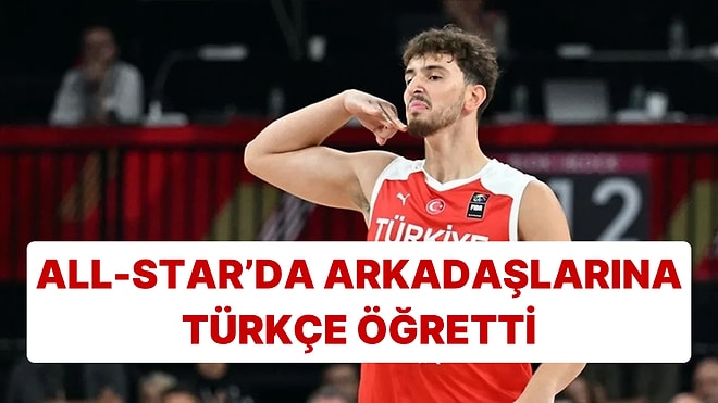 All-Star Yıldızımız Alperen Şengün, Takım Arkadaşlarına Türkçe Kelimeler Öğretti