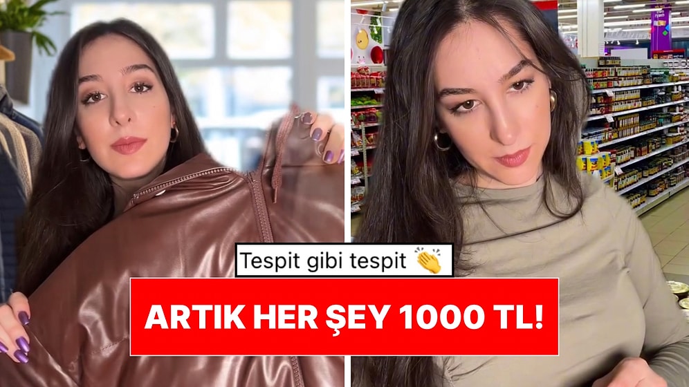 Tespit Gibi Tespit: Bir İçerik Üreticisi Artık Her Şeyin 1000 TL Olduğuna Dikkat Çekti