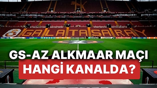 Galatasaray-AZ Alkmaar Maçı Kaçta? Galatasaray-AZ Alkmaar Maçı Hangi Kanalda Yayınlanacak?