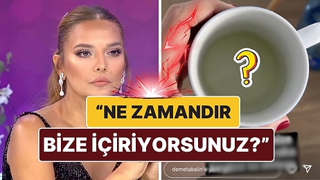 Demet Akalın Rengini Beğenmediği Suyun Markasını İfşa Etti: "Bu Ne, Sapsarı Su mu Olur?"