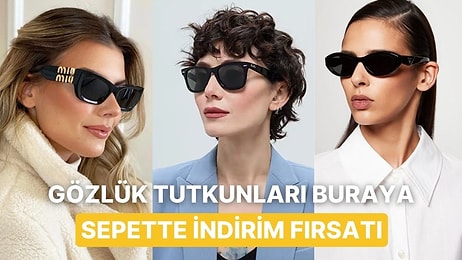 Rayban, Prada ve Miu Miu  Markalarının En Trend Modelleri Şimdi Süper Fiyatlarla