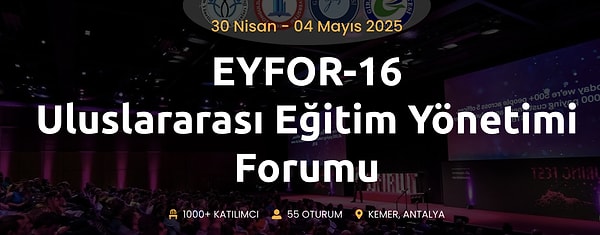 EYFOR 16: Eğitimin geleceğine yön vermek