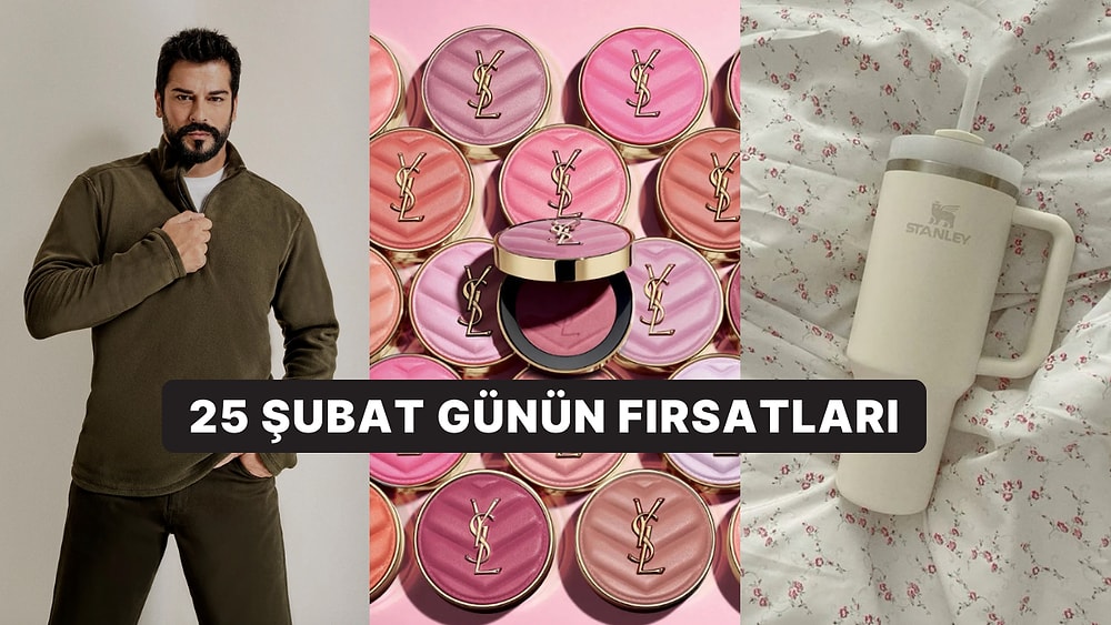 Bugün İndirimde Neler Var? Yeni YSL Make Me Blush Allıktan Stanley Termoslara 25 Şubat 2025 Günün Fırsatları
