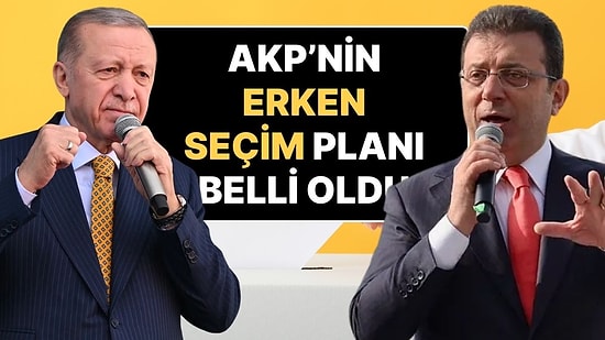 Hükümete Yakın Medya İlk Kez ‘Erken Seçim’ Dedi ve Tarih Verdi