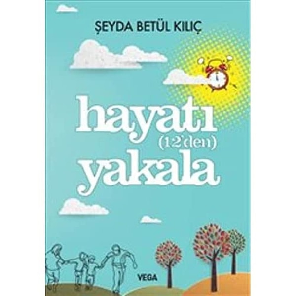 10. Hayatı (12’den) Yakala – Şeyda Betül Kılıç