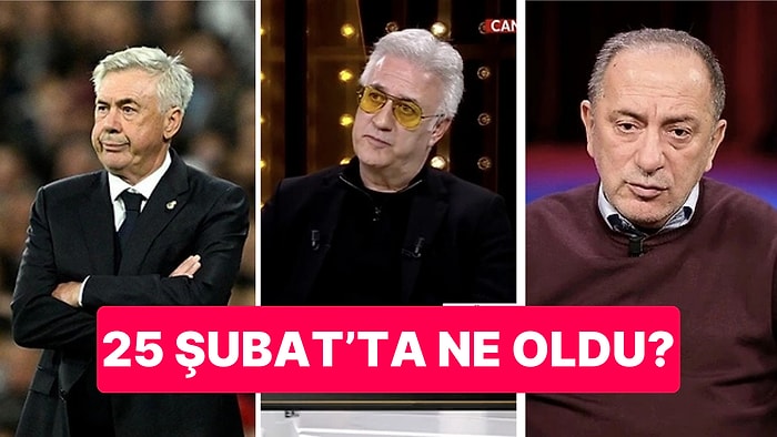 25 Şubat Salı Akşamı Kaçırdığın Haberler