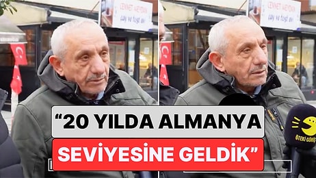 Sokak Röportajı'nda Konuşan Bir Adam Ülkemizi Almanya ile Karşılaştırdı: "20 Senede Almanya Seviyesine Geldik"