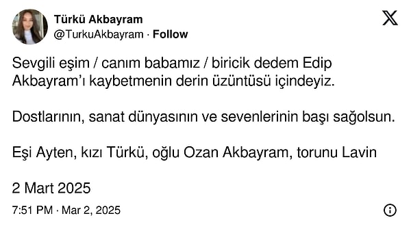 Kızı Türkü Akbayram da babasının ölümüyle sarsıldı.