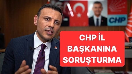 CHP İstanbul İl Başkanı Özgür Çelik Hakkında Soruşturma