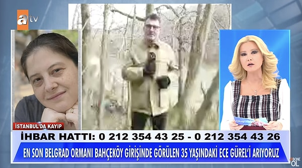 En son Bahçeköy girişinde görülen Ece'yle aynı gün saat 14:00 civarında Belgrad Ormanı'na giden biri canlı yayına bağlandı.