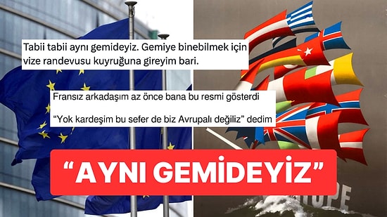 Avrupa Çıkış Yolu Arıyor: 'Aynı Gemideyiz' Paylaşımına Türklerden Tepki