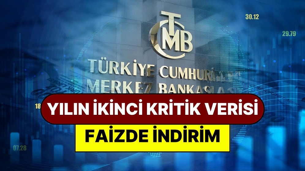 Faiz Kararı Açıklandı! Merkez Bankası Politika Faizini Yüzde 42,5’e İndirdi