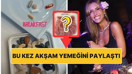 Kahvaltıda Sadece Kuruyemiş ve Vitaminle Beslenen Çağla Şıkel Bu Kez Akşam Yemeğini Paylaştı