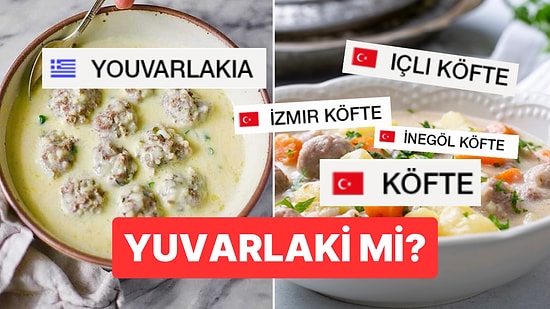 Yuvarlaki mi? Dünyanın En İyi Köfteleri Listesine Damgasını Vuran Türkiye'ye Yunan Sürprizi!