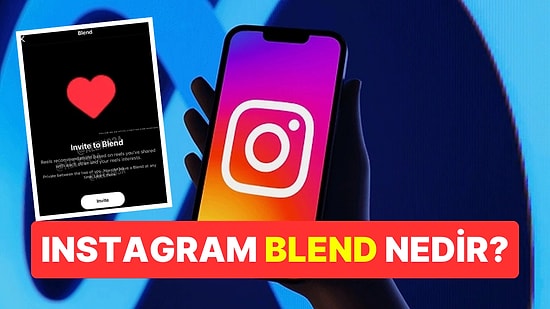 Instagram'ın Yeni Özelliği Blend Nedir, Nasıl Kullanılır? Blend Özelliği Kullanıcılara Neler Sunuyor?