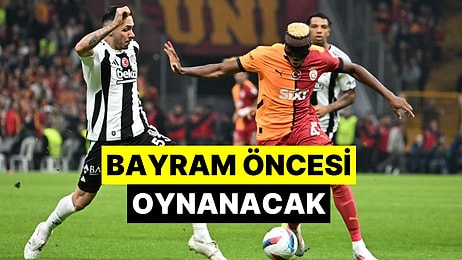 Beşiktaş - Galatasaray Maçının Tarihi ve Saati Açıklandı!